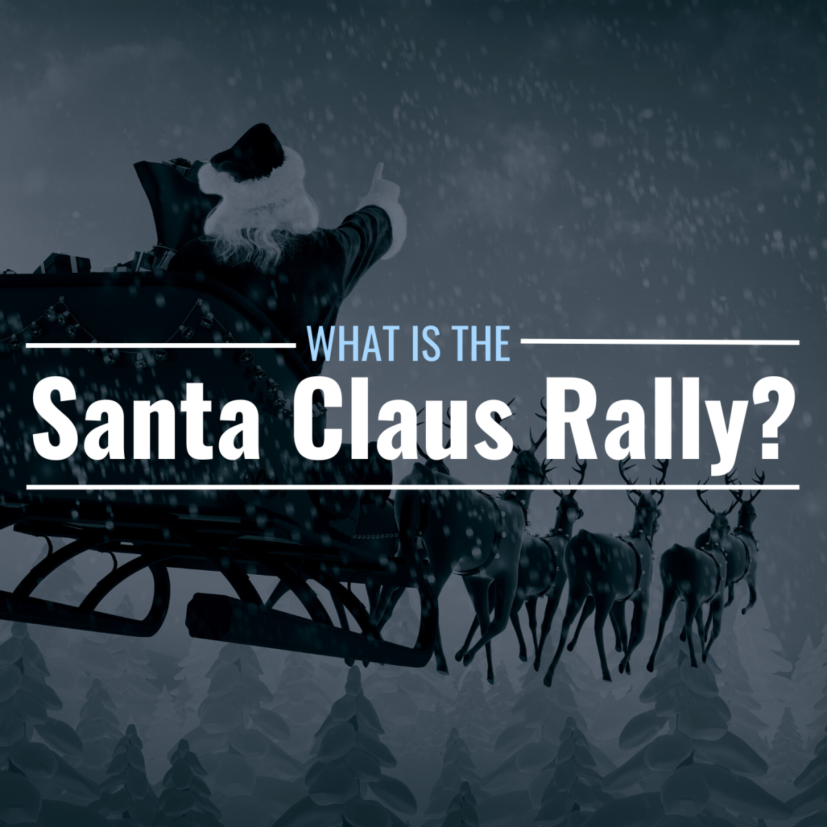 What Is A Santa Claus Rally When Does It Start TheStreet