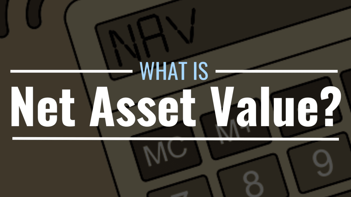 Net Asset Value (NAV): Definition, Formula, Example, and Uses