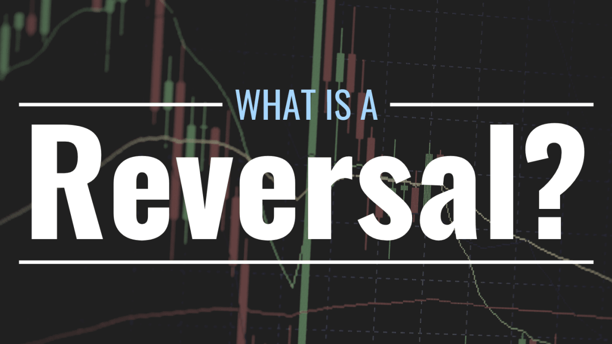 What Is a Reversal? Definition, Identification & Examples