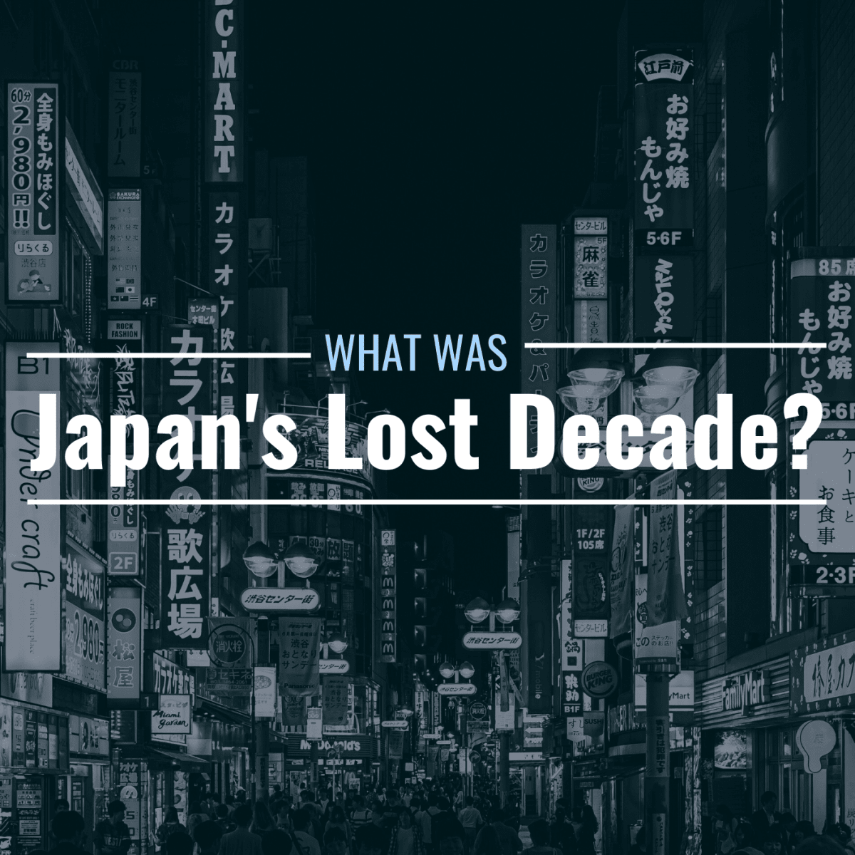 What Was Japan's Lost Decade? How Did It Happen? - TheStreet