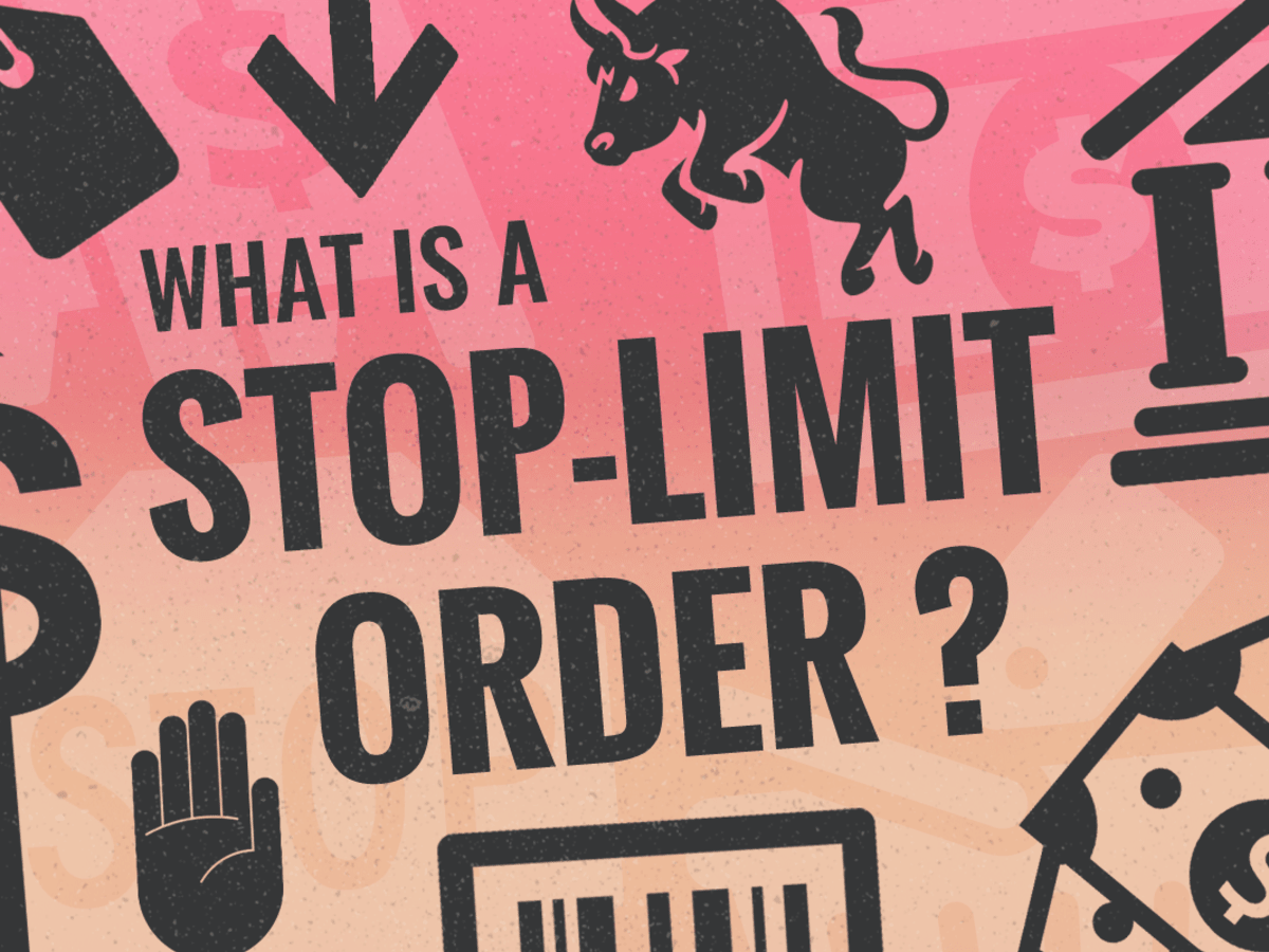 What Is A Stop Limit Order And When Should You Use It Thestreet