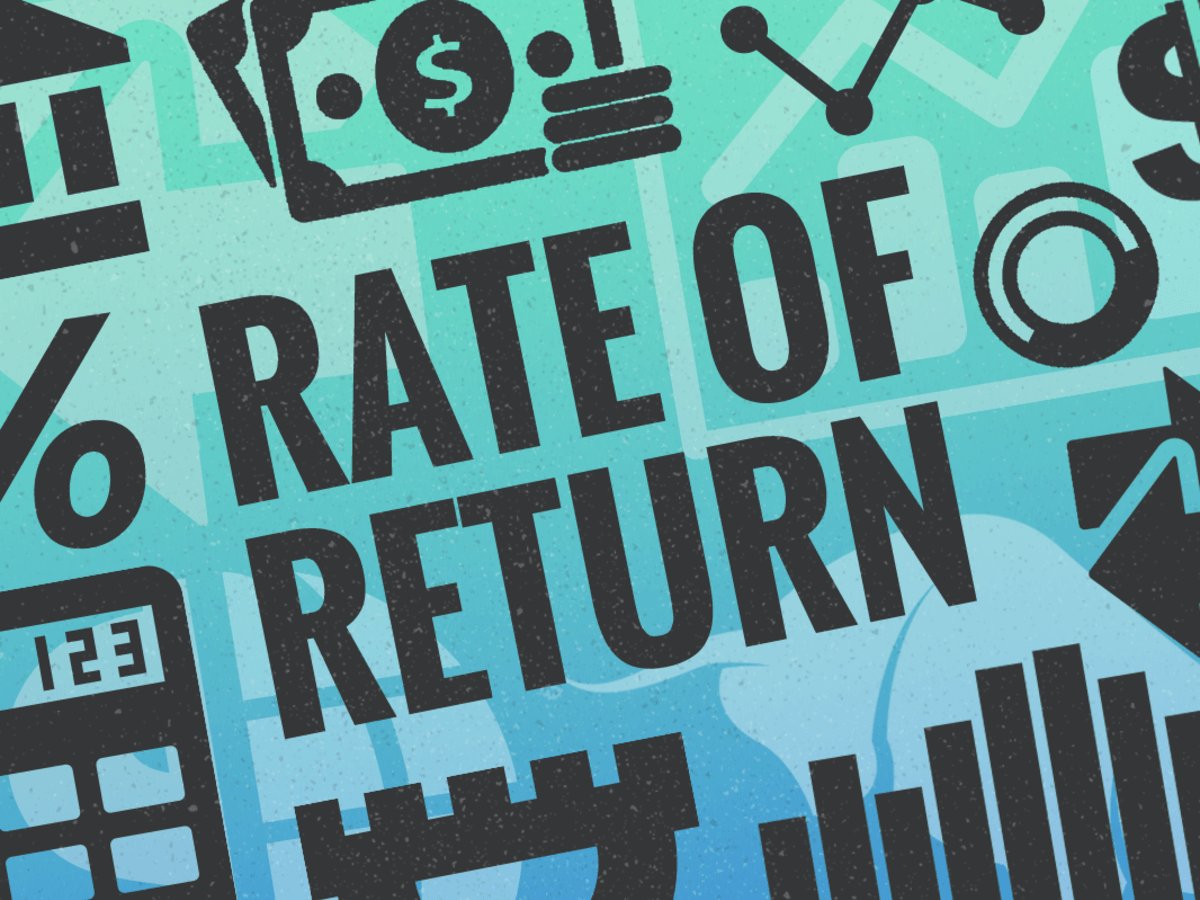 What Is Rate Of Return And What Is A Good Rate Of Return Thestreet