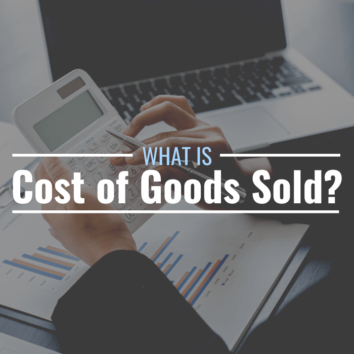 What Is Cost Of Goods Sold Definition Calculation FAQ TheStreet   1 