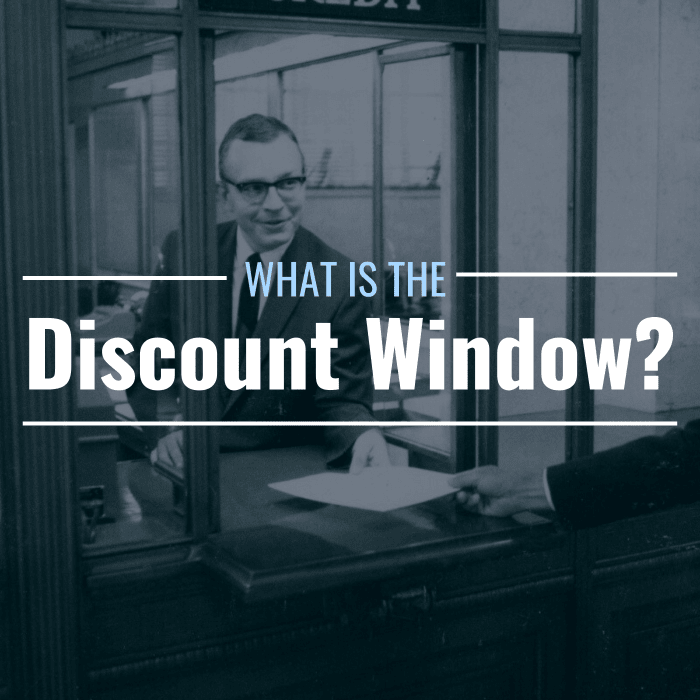 What Is the Discount Window? Why Is It Important? TheStreet