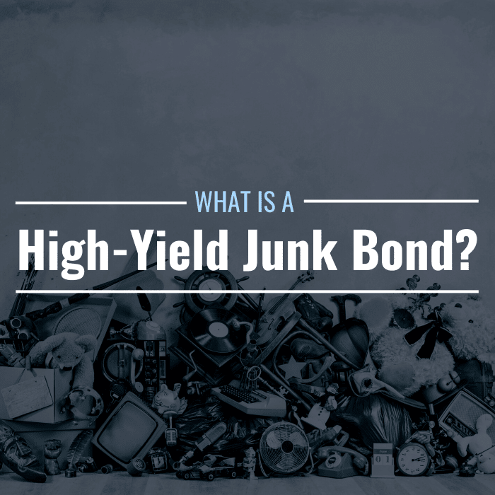 What Are High-Yield (Junk) Bonds? Are They Safe? - TheStreet