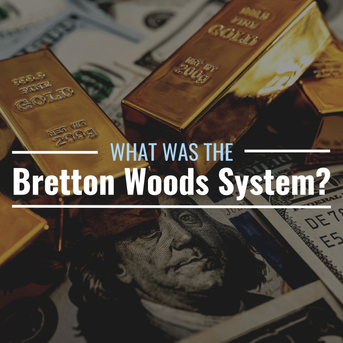 What Was the Bretton Woods System? How Did It End? TheStreet