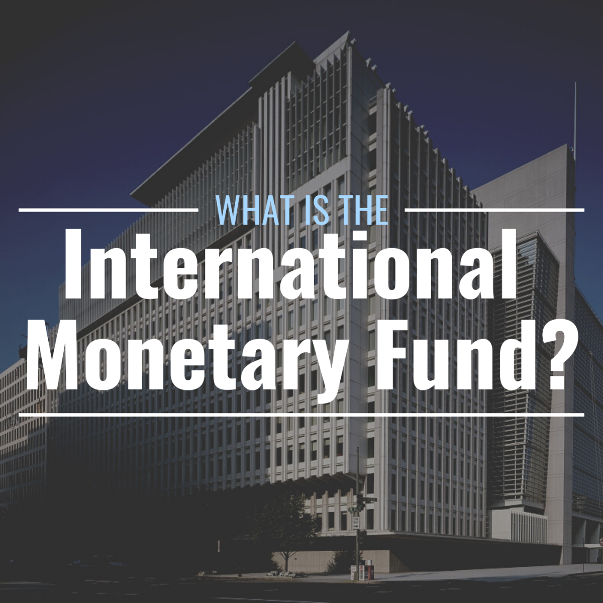 What Is The International Monetary Fund And What Does It Do TheStreet