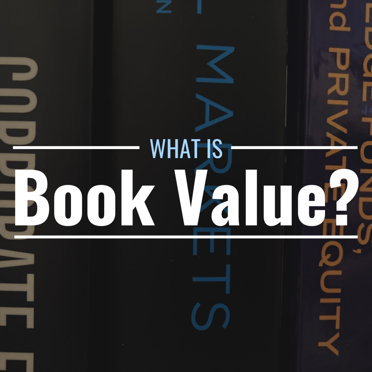 What Is Book Value Definition How To Calculate FAQ TheStreet