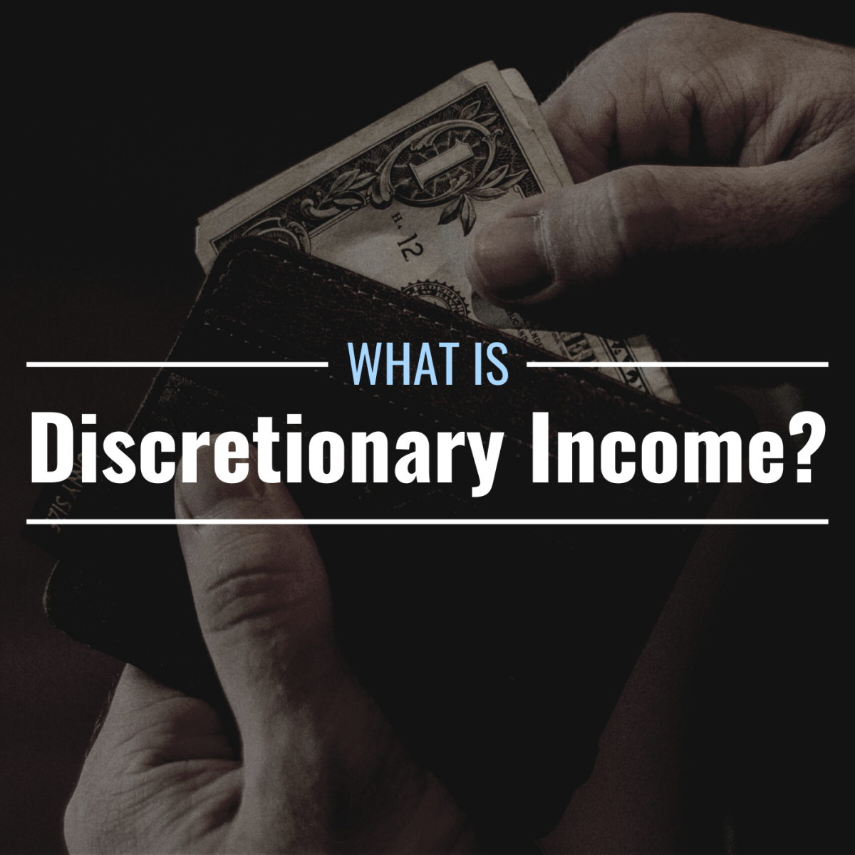 What Is Discretionary Income Definition Calculation Importance 