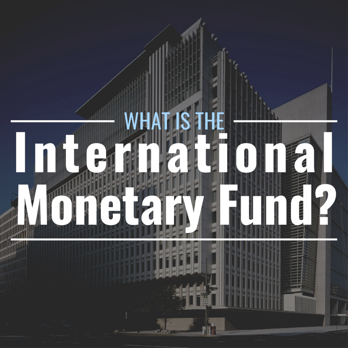 What Is The International Monetary Fund And What Does It Do? - TheStreet