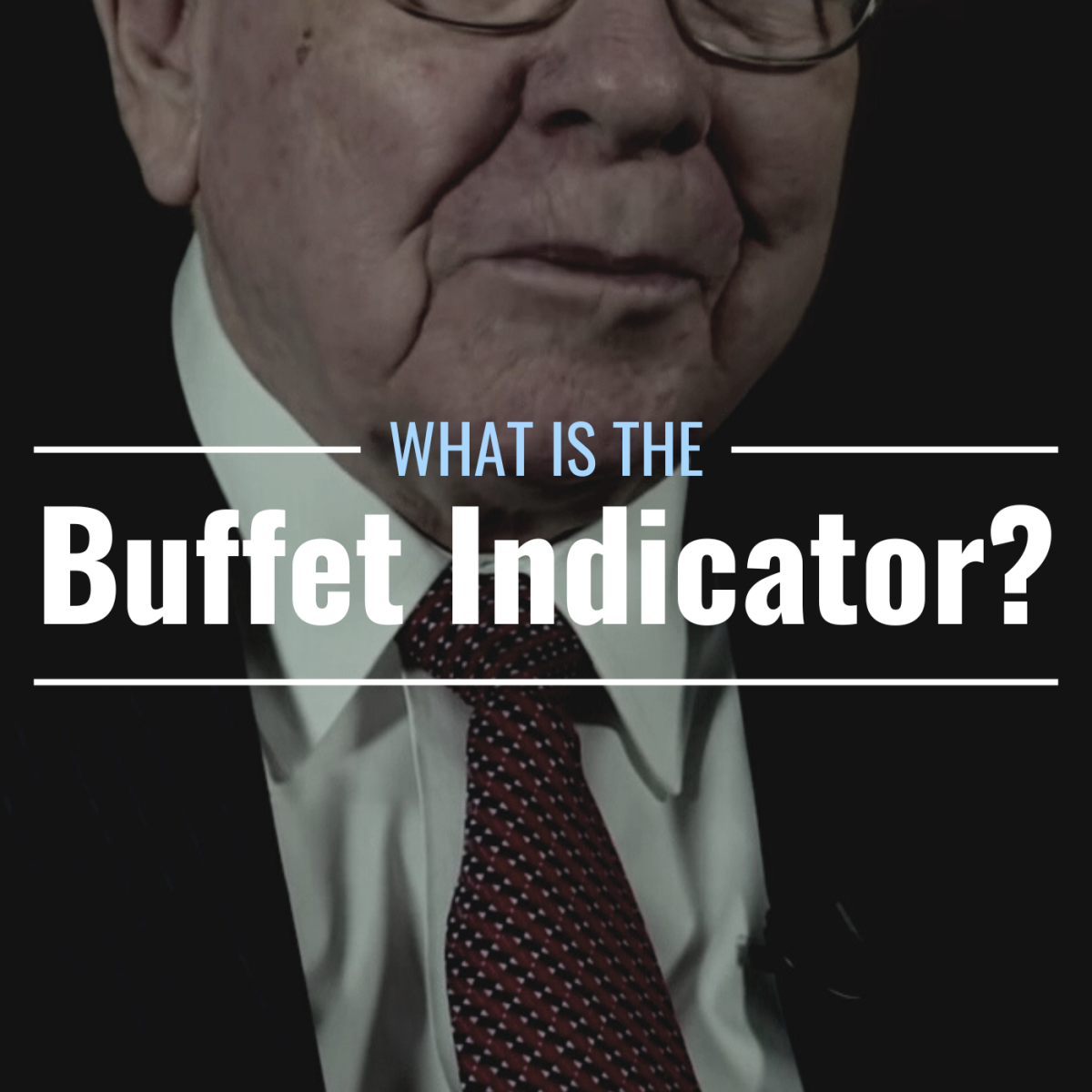 What Is The Buffett Indicator? Definition, Calculation & Interpretation ...