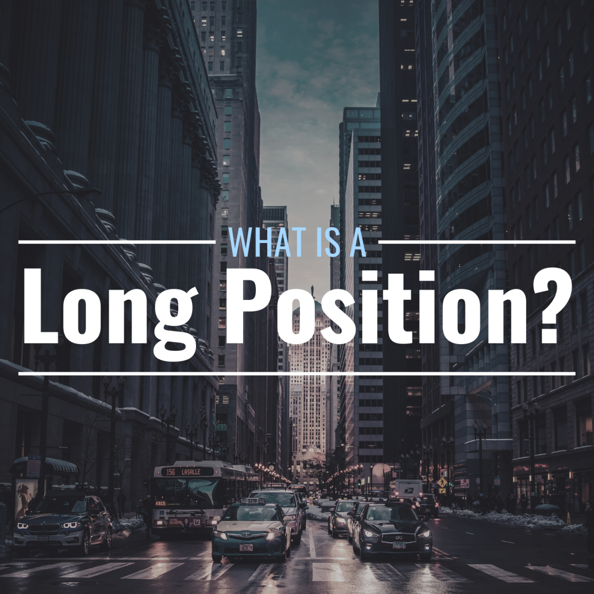 What Is A Long Position Definition Examples Related Terms TheStreet